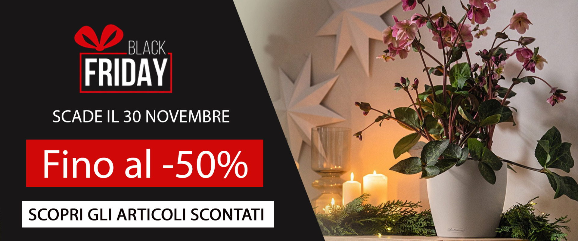 Black friday - Decor Home - Sconti fino al 50%