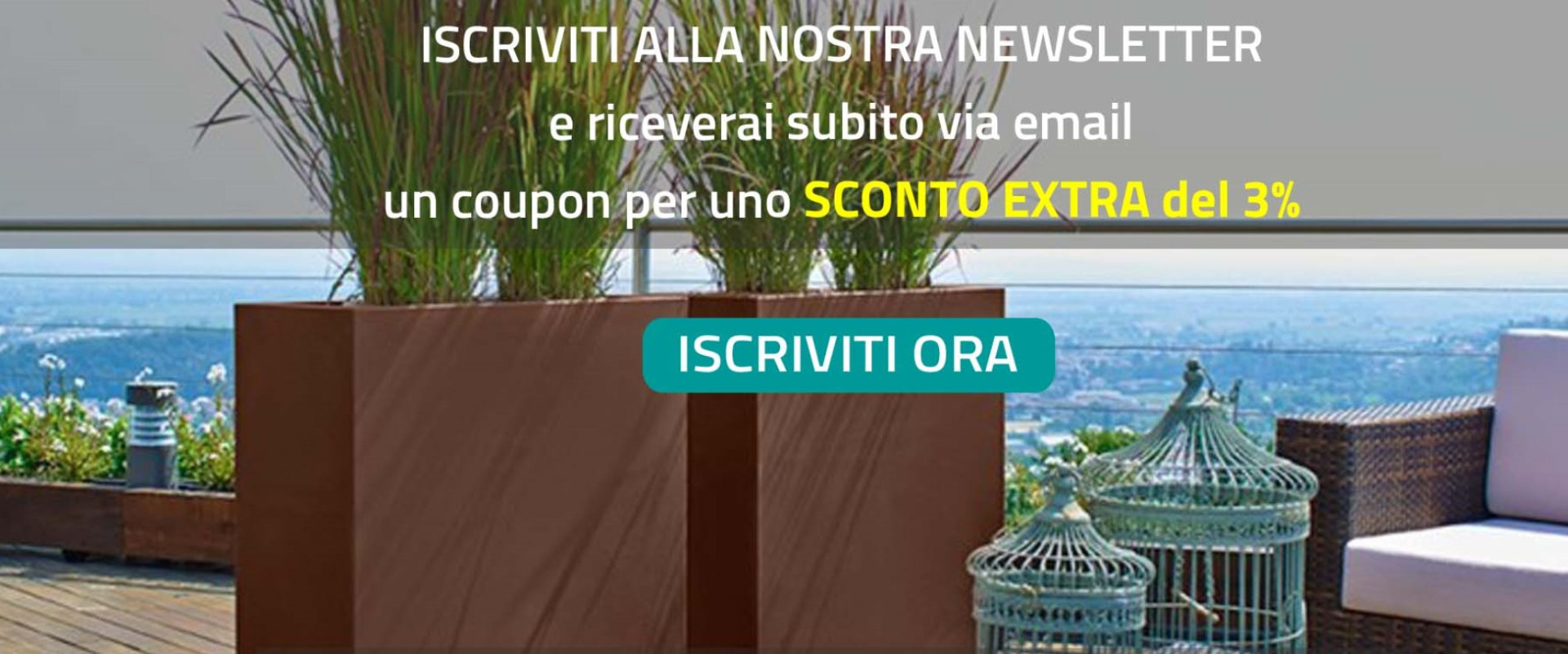 Sconto extra del 3% per iscrizione newsletter